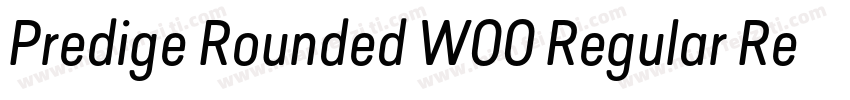 Predige Rounded W00 Regular Regular字体转换